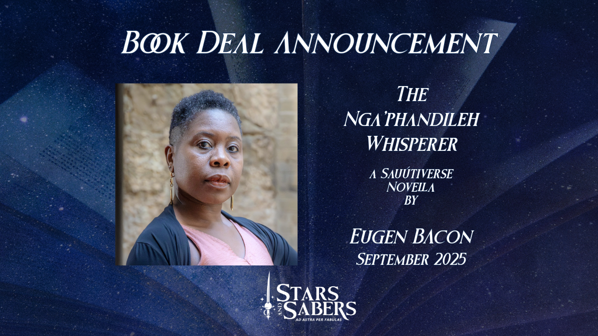 Stars and Sabers Publishing News: Book Deal for Eugen Bacon