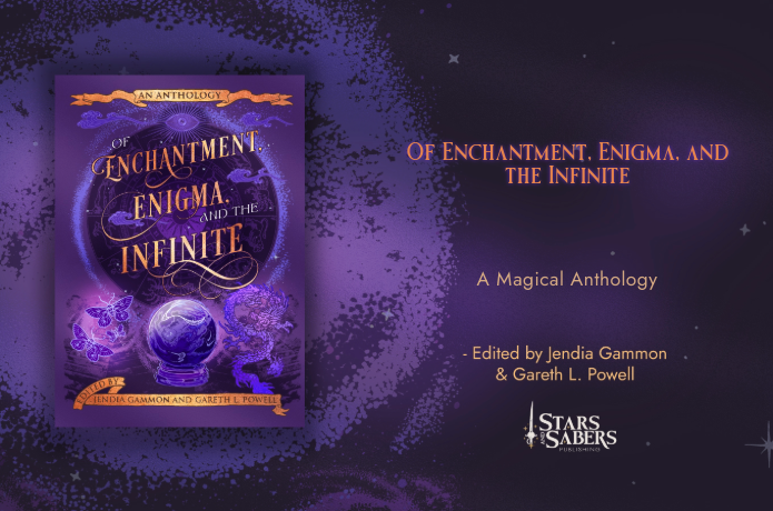 Of Enchantment, Enigma, and the Infinite - A Magical Anthology edited by Jendia Gammon and Gareth L. Powell, featuring the cover of the book with purple magical and mystical elements and copper font and trim.